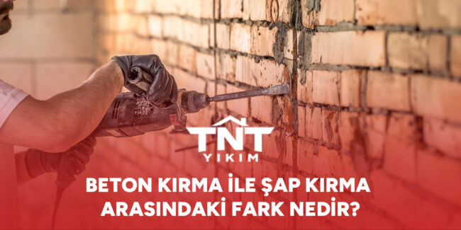 beton-kirma-ile-sap-kirma-arasindaki-fark-nedir-gorsel